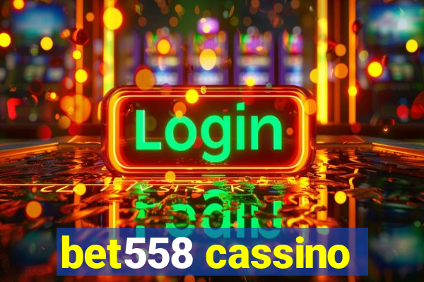 bet558 cassino